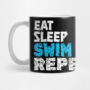 EAT SLEEP SWIM REPEAT Mug